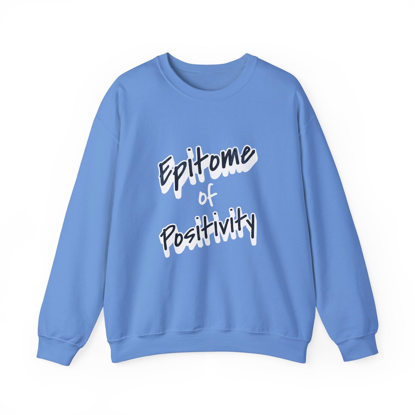 Bold Positive Phrase Unisex Sweatshirt, Motivational Crewneck Jumper, Inspirational Pullover, Cozy Graphic Sweater, Relaxing Lounge Wear